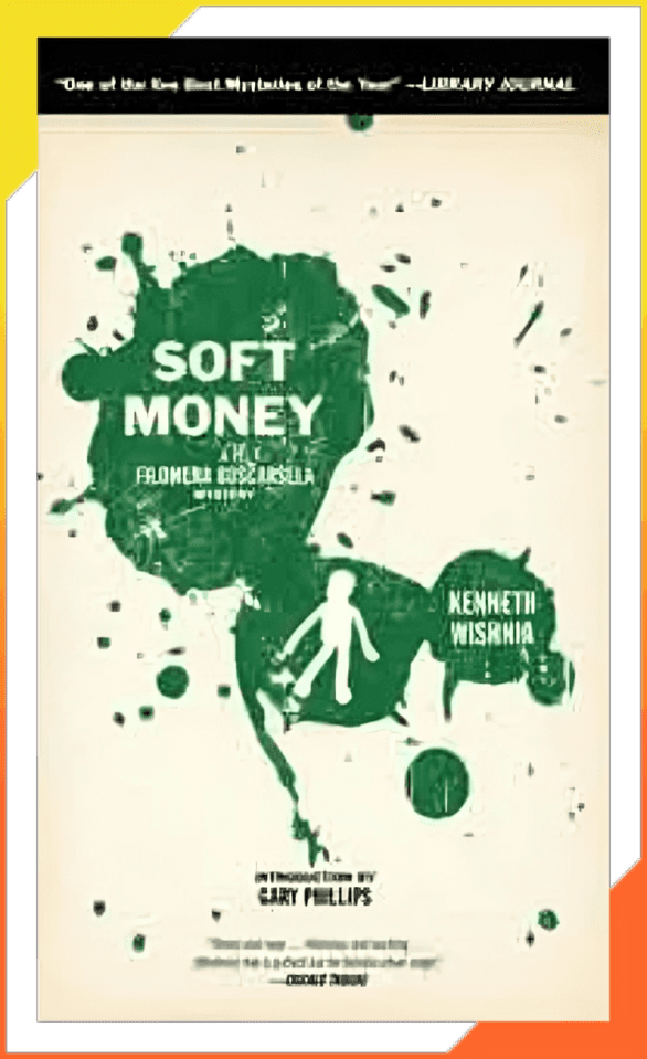 A poster of soft money by kenneth wishard